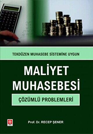 Maliyet Muhasebesi Çözümlü Problemleri - 1