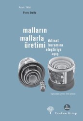 Malların Mallarla Üretimi - 1