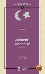 Malumat-ı Medeniye Birinci Kitap - Osmanlıca Aslıyla Birlikte - 1