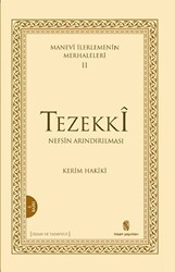 Manevi İlerlemenin Merhaleleri 2: Tezekki - 1