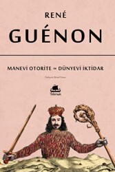 Manevi Otorite ve Dünyevi İktidar - 1