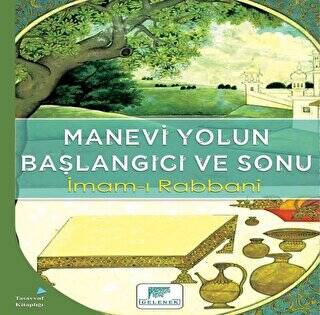 Manevi Yolun Başlangıcı ve Sonu - 1