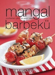 Mangal Barbekü Mutfaktan Çıkın ve Ateşi Yakın - 1