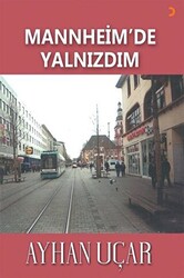 Mannheim’de Yalnızdım - 1