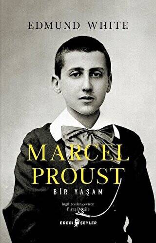 Marcel Proust: Bir Yaşam - 1