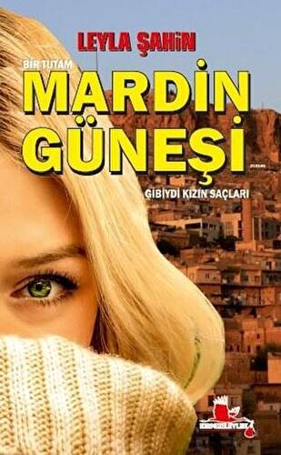 Mardin Güneşi Gibiydi Kızın Saçları - 1