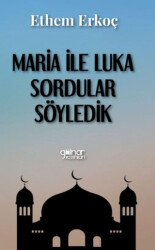 Maria ile Luka Sordular Söyledik - 1