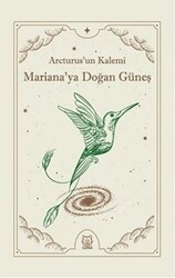 Mariana`ya Doğan Güneş - 1