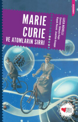 Marie Curie ve Atomların Sırrı - 1