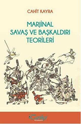 Marjinal Savaş ve Başkaldırı Teorileri - 1