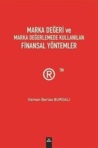 Marka Değeri ve Marka Değerlemede Kullanılan Finansal Yöntemler - 1