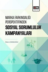 Marka Farkındalığı Perspektifinden Sosyal Sorumluluk Kampanyaları - 1