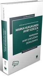 Marka Hukukunda Ayırt Edicilik ve Markanın Ayırt Ediciliğinin Zedelenmesi - 1