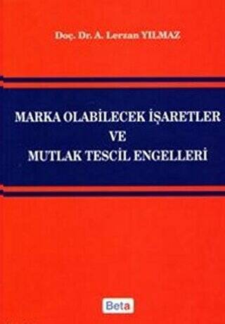 Marka Olabilecek İşaretler ve Mutlak Tescil Engelleri - 1