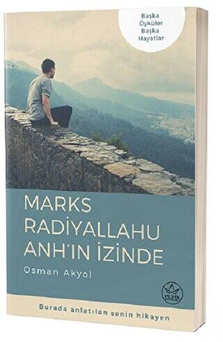 Marks Radiyallahu Anh’ın İzinde - 1