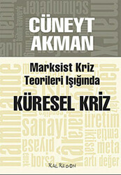 Marksist Kriz Teorileri Işığında Küresel Kriz - 1