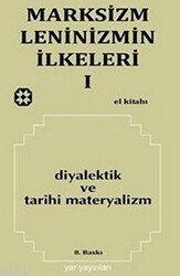 Marksizm, Leninizmin İlkeleri Cilt: 1 Diyalektik ve Tarihi Materyalizm - 1