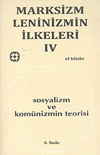 Marksizm, Leninizmin İlkeleri Cilt: 4 - Sosyalizm ve Komünizmin Teorisi - 1