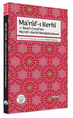 Ma’ruf-ı Kerhi ve İbnü’l-Cevzi’nin Ma’ruf-ı Kerhi Menakıbnamesi - 1