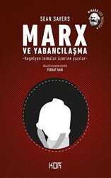 Marx ve Yabancılaşma - 1