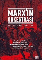 Marx’ın Orkestrası - 1