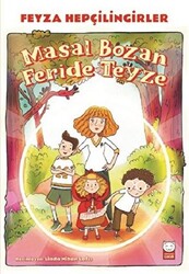 Masal Bozan Feride Teyze - 1