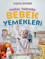 Masal Tadında Bebek Yemekleri - 1