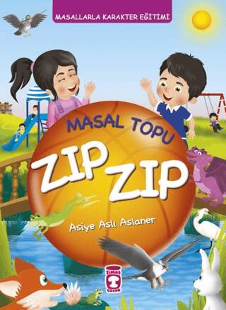 Masal Topu Zıp Zıp - Masallarla Karakter Eğitimi Fleksi Cilt - 1