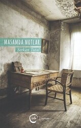 Masamda Notlar - 1