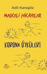 Maskeli Hikayeler - Korona Öyküleri - 1