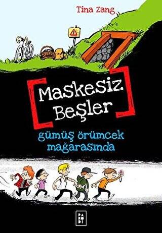 Maskesiz Beşler 1: Gümüş Örümcek Mağarasında - 1