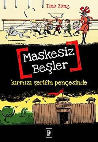 Maskesiz Beşler Serisi 2 : Kırmızı Şerifin Pençesinde - 1