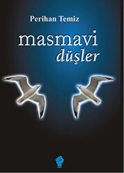 Masmavi Düşler - 1