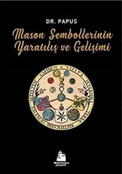 Mason Sembollerinin Yaratılış ve Gelişimi - 1