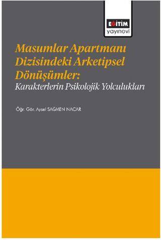 Masumlar Apartmanı Dizisindeki Arketipsel Dönüşümler: Karakterlerin Psikolojik Yolculukları - 1