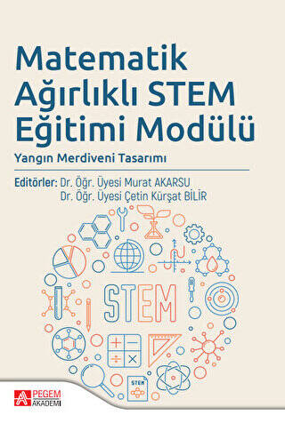 Matematik Ağırlıklı STEM Eğitimi Modülü - 1