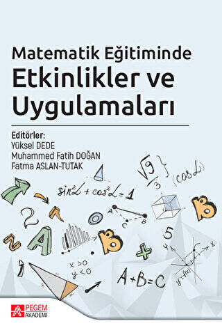 Matematik Eğitiminde Etkinlikler ve Uygulamaları - 1