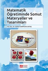 Matematik Öğretiminde Somut Materyaller ve Tasarımları - 1