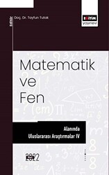 Matematik ve Fen Alanında Uluslararası Araştırmalar IV - 1