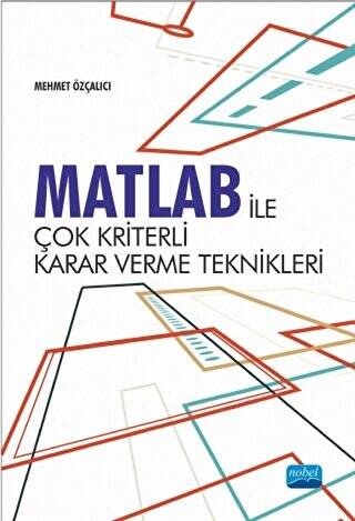 Matlab İle Çok Kriterli Karar Verme Teknikleri - 1