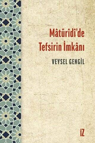 Matüridi’de Tefsirin İmkanı - 1