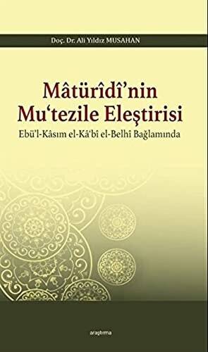 Matüridi’nin Mu‘tezile Eleştirisi - 1