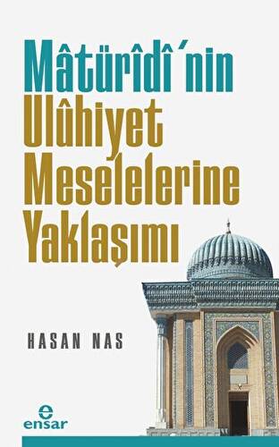 Maturidi’nin Uluhiyet Meselelerine Yaklaşımı - 1