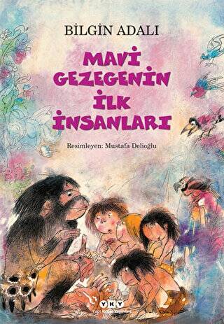 Mavi Gezegenin İlk İnsanları - 1