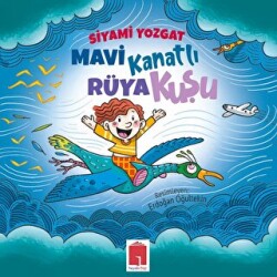 Mavi Kanatlı Rüya Kuşu - 1