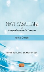 Mavi Yakalılar ve Sosyoekonomik Durum - Torku Örneği - 1