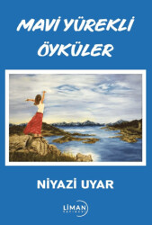 Mavi Yürekli Öyküler - 1