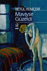 Maviyse Güzeldi - 1