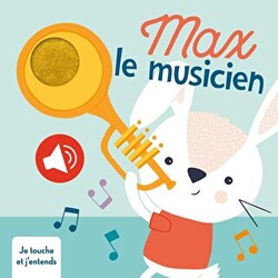 Max Le Musicien Je Touche Et J`entends - 1