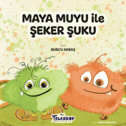 Maya Muyu İle Şeker Şuku - 1